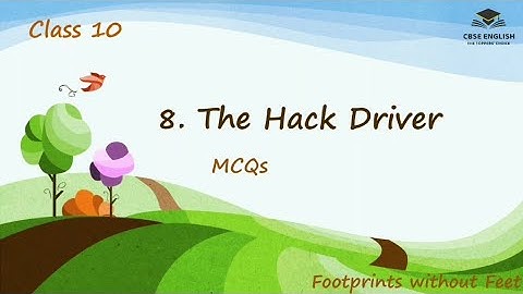 Class 10 | The Hack Driver | MCQs | Quiz
