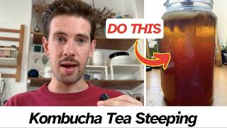 How to Steep your Tea for Kombucha