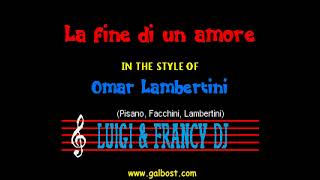 Omar Lambertini - La fine di un amore "Sincro (L&F) Karaoke"