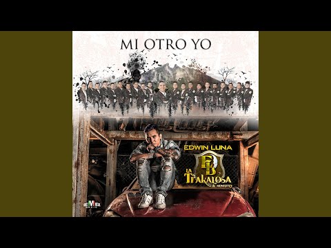 La Trakalosa de Monterrey & Edwin Luna  - Pude Haber Sido Yo