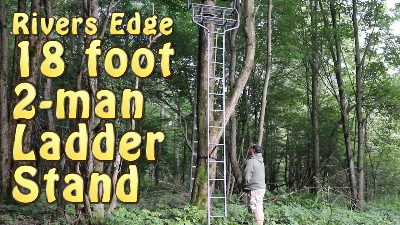 Rivers Edge 18' Tree Stand ~ COMPLETE Setup - YouTube