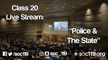 Violence & the State | Police & Incarceration | Criminal Justice | 19SP Class #20 Full Lecture