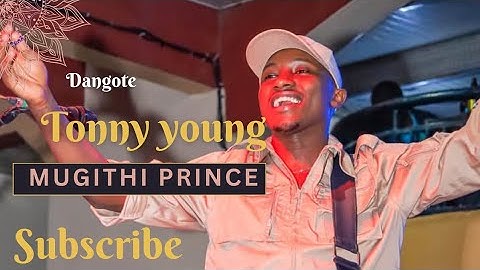TONNY YOUNG MUGITHI LIVE #mugithi