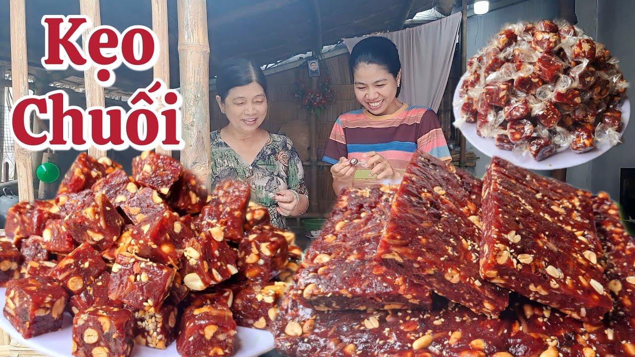 Món ngon ngày tết || Cách làm Kẹo Chuối, Mứt Chuối Khô ngon dẻo mỗi khi tết đến xuân về