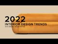 2022 Interior Design Trends With BRABBU Design Forces