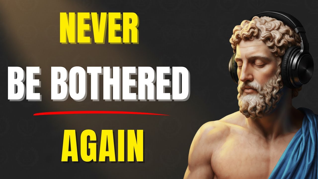 Train Your Mind to Never Get Angry or Bothered By Anyone | STOICISM