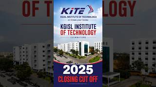 ✅ KGiSL Institute of Technology Closing Cut Off 2025 | TNEA 2026 🔥