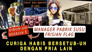 THE STORY OF THE MURDER OF A MILK FACTORY MANAGER IN SIDOARJO - KILLED BY HER LOVER OVER THE SMEL...
