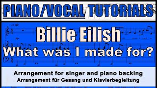 BILLIE EILISH - What was I made for - VOICE and PIANO backing / tutorial