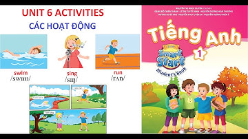 [TIẾNG ANH LỚP 1]Học kỳ 2- Unit 6: Activities | Những hoạt động | I Learn Smart-Start 1|Năm học 2022