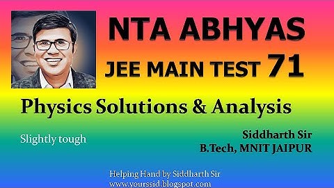 Physics Solutions NTA ABHYAS JEE Main Test 71