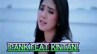 Lagu Minang Terbaru 2020- Ipank Feat Kintani Full Album