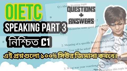 OIETC/ELLT SPEAKING PART 3 writing related all Questions. ১০০% কমনের গ্যারান্টি।