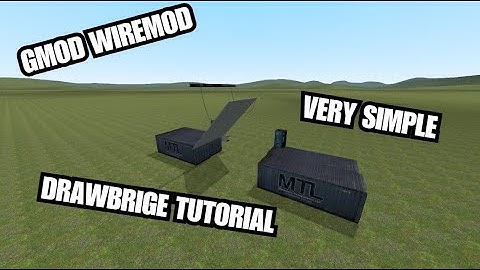 gmod wiremod drawbridge tutorial