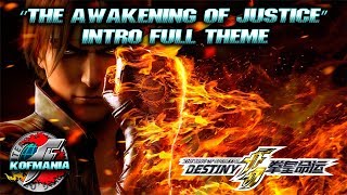 'The Awakening Of Justice' | KOF Destiny intro full theme | KOF Destiny Soundtrack