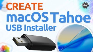 How to Create macOS Tahoe Install Media USB