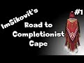 Rs imsikovits road to completionist cape 1  runescape