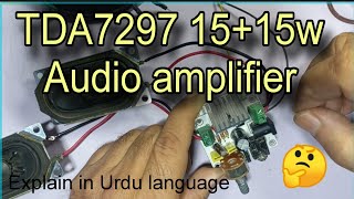 The Stereo Amplifier TDA7297 Dual-Bridge  Audio amplifier.
