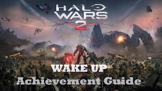 Halo wars 2 - Wake up - Achievement Guide