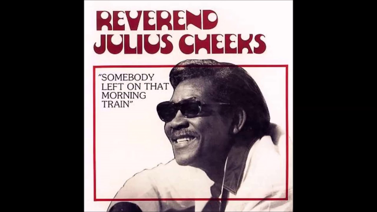 Rev. Julius Cheeks-Time, Time, Time auf YouTube ansehen Rev. Julius Cheeks-Time, Time, Time auf YouTube ansehen