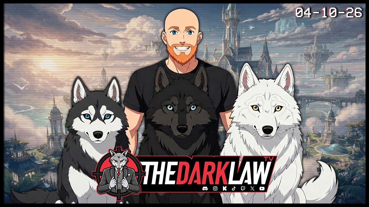 VOD: 04/10/2026 - @TheDarkLawTV