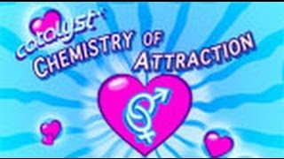 Chemistry of Attraction