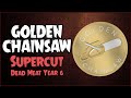 Golden Chainsaw Recipients (SUPERCUT // Dead Meat Year 6)