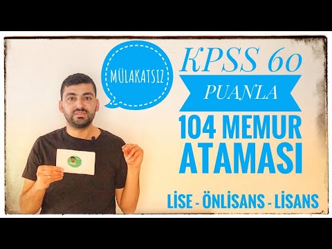 KPSS 60 PUANLA 104 ATAMA - MÜLAKATSIZ MEMUR ALIMI (ERCİYES ÜNİVERSİTESİ ONLİNE BAŞVURU)