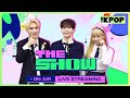 [🔴LIVE] THE SHOW (2024.05.14)