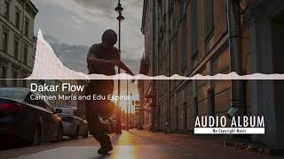Dakar Flow Carmen María And Edu Espinal No Copyright Music