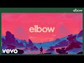 Elbow - Magnificent (She Says) - Animated Teaser