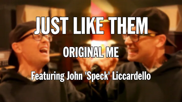 Just Like Them - Original Me (ALL) featuring John ...