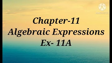 Algebraic Expressions Class-7 Ex-11A (part-1)  ICSE Class-7 S.Chand