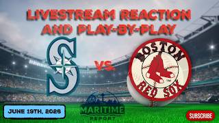 Mariners Fan Reacts to Mariners vs. Red Sox | June 19th, 2026|Live Play-by-Play and Reaction