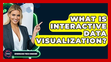 What Is Interactive Data Visualization? | Emerging Tech Insider