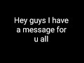 A Message For My SUBSCRIBERS......😊😊😊