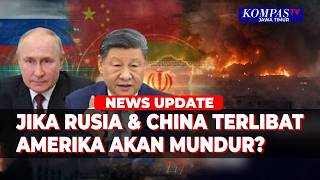 Analis Timur Tengah Bongkar Posisi Rusia China dalam Perang Iran vs AS, Bantuan Tak Langsung?