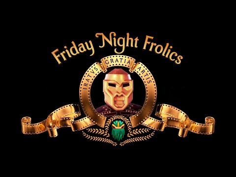 Friday Night Frolics | 285K Subscriber Celebration | Larry Dracula | Wrath of Khan Song Parody! - Friday Night Frolics | 285K Subscriber Celebration | Larry Dracula | Wrath of Khan Song Parody!