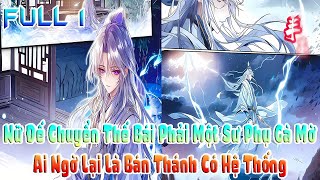 Nữ Đế Chuyển Thế Bái Phải Một Sư Phụ Gà Mờ, Ai Ngờ Lại Là Bán Thánh Có Hệ Thống | Full 1 screenshot 3