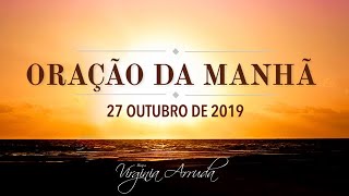 Oração Da Manhã - Domingo, 27 De Outubro De 2019 Bispa Virgínia Arruda