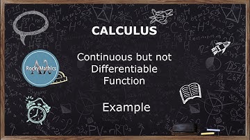 Calculus - Continuous but not Differentiable Function - Example