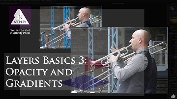 Layers Basics 3: Opacity and Gradients, with Affinity Photo