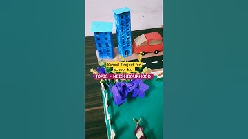 School Project for kid - Neighbourhood Project Ideas #kidsprojects #neighbourhood #shorts