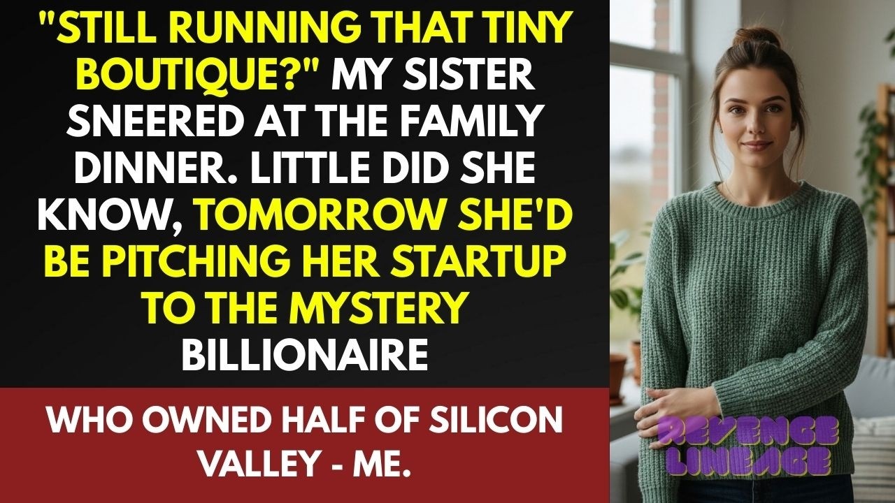 I Let My Sister Mock My 'Small Shop' Until She Needed a $50M Investor