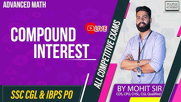 Maths (Compound Interest) Live Class important for SSC CGL & IBPS PO by  Mohit Sir