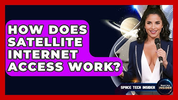 How Does Satellite Internet Access Work? - Space Tech Insider