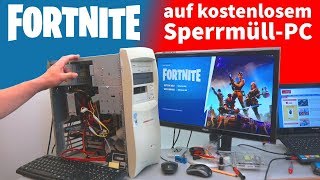 Fortnite auf kostenlosem Sperrmüll-PC - läuft erstaunlich auf 10 Jahre altem Rechner - [4K]