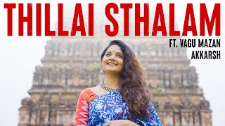 Idhu Dhano Thillai Sthalam - Vaishnavi Kannan Vaish, Vagu Mazan, Akkarsh Kashyap