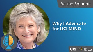 Be the Solution: Why I Advocate for UCI MIND