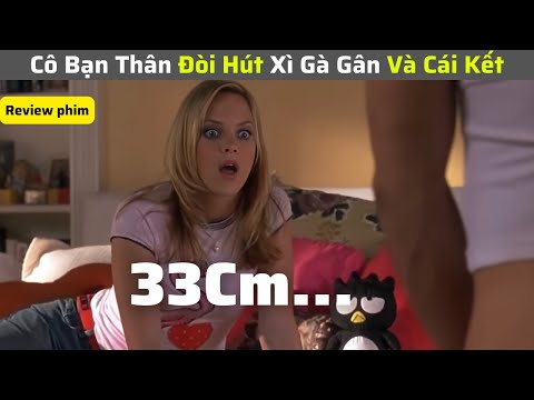 Cô Bạn Siêu Ngon Đòi Hút Xì Gà Gân Của Bạn Thân || Review Phim: Sự Hoán Đổi Diệu Kỳ